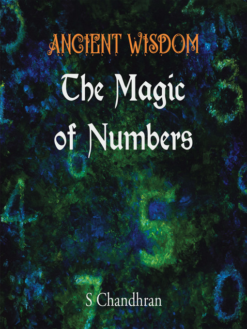 Title details for Ancient Wisdom--the Magic of Numbers by S Chandhran - Wait list